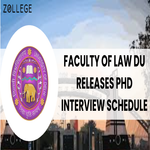 Faculty of Law DU Releases PhD Interview Schedule
